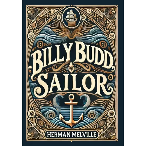 Billy Budd, Sailor (Collector's Edition) (Laminated Hardback with Jacket)