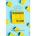 Reorganized Religion: The Reshaping of the American Church and Why It Matters