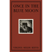 Once in the Blue Moon