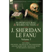 The Collected Supernatural and Weird Fiction of J. Sheridan Le Fanu: Volume 3-Including One Novel 'The House by the Churchyard, ' and One Short Story,