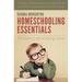Homeschooling Essentials: A Practical Guide to Getting Started