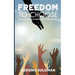 Freedom to Choose: Reflections on a Father/Son Relationship