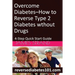 Overcome Diabetes--How to Reverse Type 2 Diabetes without Drugs: 4-Step Quick Start Guide