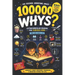 100000 Whys: Extracurricular Reading for Curious Kids - Big Questions, Amazing Answers, Fun Facts, and Smart Thinking for Kids Ages 6-12