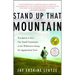 Stand Up That Mountain: The Battle to Save One Small Community in the Wilderness Along the Appalachian Trail