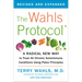 The Wahls Protocol: A Radical New Way to Treat All Chronic Autoimmune Conditions Using Paleo Principles