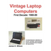 Vintage Laptop Computers: First Decade: 1980-89