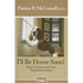 I'll Be Home Soon: How to Prevent and Treat Separation Anxiety