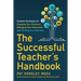 The Successful Teacher's Handbook: Creative Strategies for Engaging Your Students, Managing Your Classroom, and Thriving as an Educator