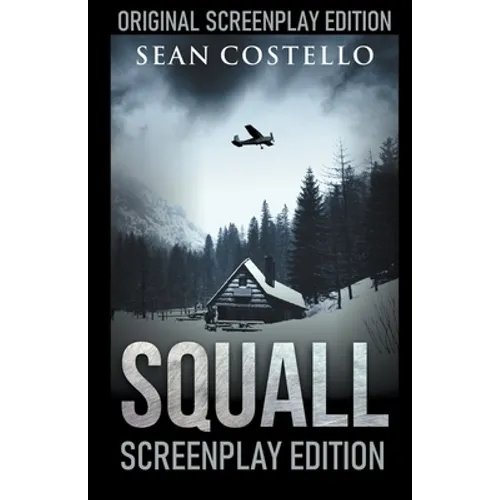 Squall: Special Screenplay Edition