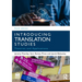 Introducing Translation Studies: Theories and Applications
