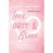 Love, Grit and Grace - Growth Journal: A true story about growing through life's messy grief