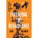 Inventing the Renaissance: The Myth of a Golden Age