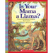 Is Your Mama a Llama