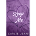 Keep Me