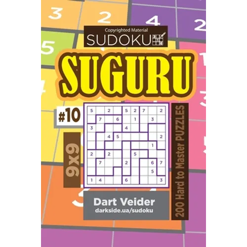 Sudoku Suguru - 200 Hard to Master Puzzles 9x9 (Volume 10)