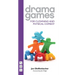Drama Games for Clowning and Physical Comedy