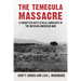 The Temecula Massacre: A Forgotten Battlefield Landscape of the Mexican-American War