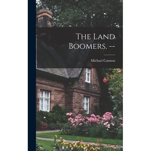 The Land Boomers. --