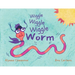 Wiggle Wiggle Wiggle Worm