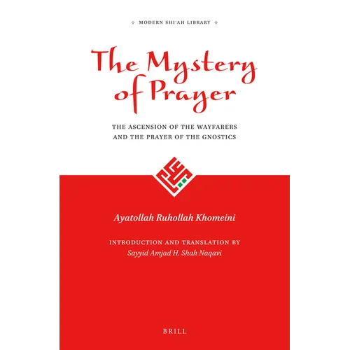 The Mystery of Prayer: The Ascension of the Wayfarers and the Prayer of the Gnostics