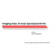 Imaging Atlas of Axial Spondyloarthritis