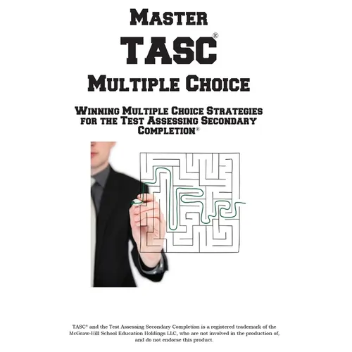 Master TASC Multiple Choice: Winning Multiple Choice Strategies for the Test Assessing Secondary Completion