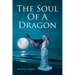The Soul of a Dragon