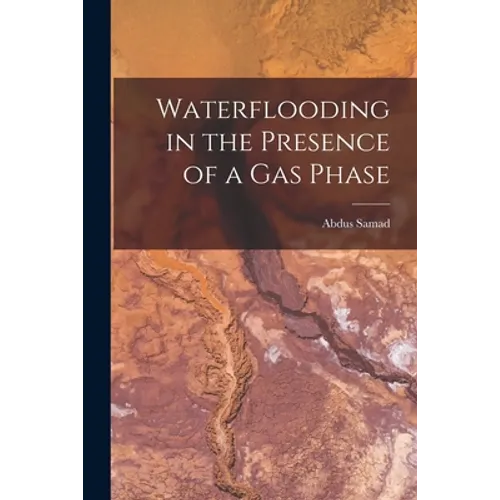 Waterflooding in the Presence of a Gas Phase