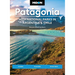 Moon Patagonia: With National Parks in Argentina & Chile: Fjords, Glaciers, Road Trips