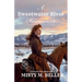 A Sweetwater River Romance: Expanded Edition