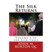 The Silk Returns: Volume 3 of the Silk Tales