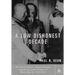 A Low, Dishonest Decade: The Great Powers, Eastern Europe and the Economic Origins of World War II
