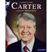 James Earl Carter: Our 39th President