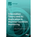 Information Theory and Its Application in Machine Condition Monitoring