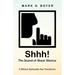 Shhh! the Sound of Sheer Silence: A Biblical Spirituality That Transforms