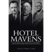 Hotel Mavens: Lucius M. Boomer, George C. Boldt and Oscar of the Waldorf