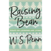 Raising Bean: Essays on Laughing and Living