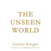 The Unseen World