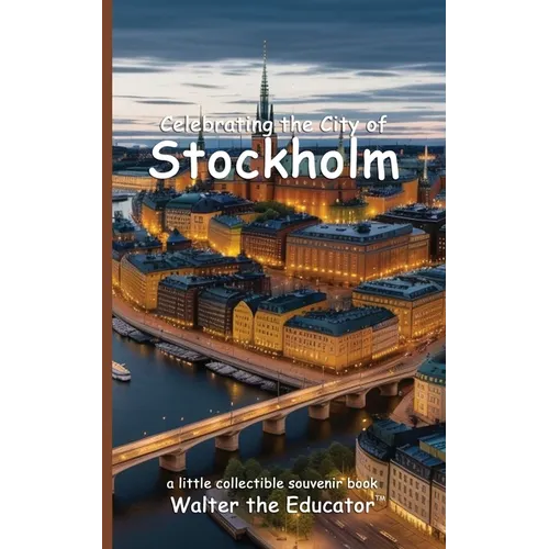 Celebrating the City of Stockholm