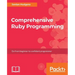 Comprehensive Ruby Programming