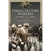 Women at Work in World Wars I and II: Factories, Farms and the Military and Civil Services