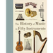 The History of Music in Fifty Instruments