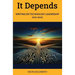 It Depends: Writing on Technology Leadership 2012-2022