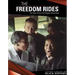 The Freedom Rides: The Rise of the Civil Rights Movement