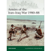 Armies of the Iran-Iraq War 1980-88