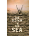 The Old Man IN the Sea, A true story of survival, in and out of the Sea