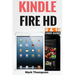 Kindle Fire HD 8 & 10 User Guide: Master Your Kindle Fire HD 8 & 10 in 1 Hour