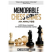 Memorable Chess Games: An Analysis - 2072 Moves Analyzed - 53 World Championship Games - Chess for Beginners Intermediate & Experts and if yo