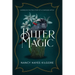 Bitter Magic: Inspired by the True Story of a Confessed Witch